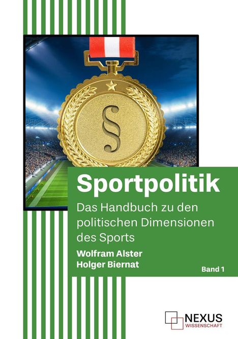 Text: „Sportpolitik. Das Handbuch zu den politischen Dimensionen des Sports. Wolfram Alster, Holger Biernat, Band 1.“ Goldene Medaille vor Stadion.
