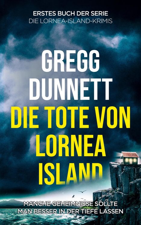 Gregg Dunnett: Die Tote von Lornea Island, Buch