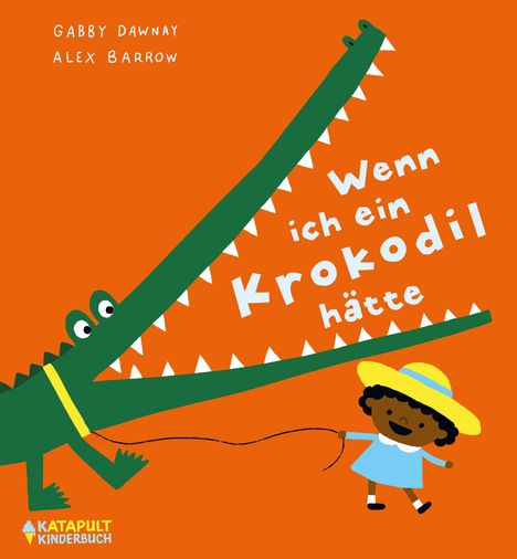 "Wenn ich ein Krokodil hätte" in kindlicher Schrift. Ein großes grünes Krokodil und ein fröhliches Kind mit Hut.