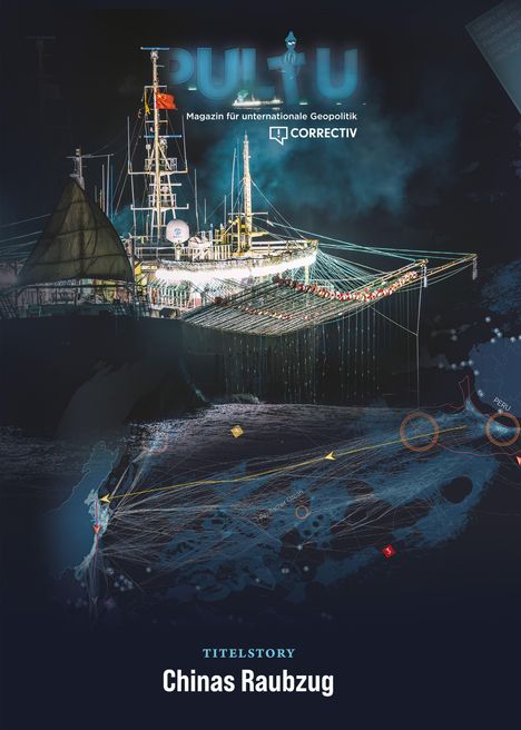 "PULITUR" oben, "CORRECTIV" Logo, Titelstory "Chinas Raubzug". Ein beleuchtetes Schiff, dunkler Ozean, grafische Linien.