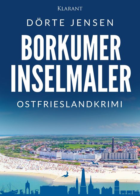 Dörte Jensen: Borkumer Inselmaler. Ostfrieslandkrimi, Buch