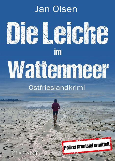 Jan Olsen: Die Leiche im Wattenmeer. Ostfrieslandkrimi, Buch