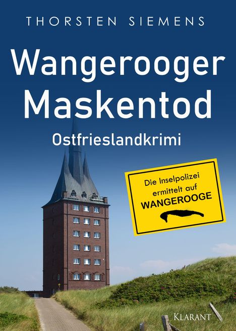 "Wangerooger Maskentod" und "Ostfrieslandkrimi" in großer Schrift, gelbes Schild: "Die Inselpolizei ermittelt auf WANGEROOGE".