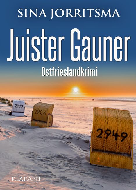 "Juister Gauner", "Ostfrieslandkrimi" von Sina Jorritsma. Sonnenuntergang, Strandkörbe mit Nummern 2992, 2906, 2949.