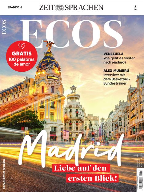 Titel: "ECOS", großes Gebäude bei Sonnenuntergang, Text: "Madrid - Liebe auf den ersten Blick!", Themen: Venezuela, Álex Mumbrú.