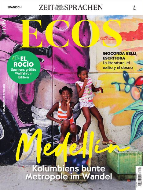Titel: ECOS. Texte: "El Rocío: Spaniens größte Wallfahrt in Bildern", "Gioconda Belli, Escritora: La literatura, el exilio y el deseo", "Medellín: Kolumbiens bunte Metropole im Wandel". Zwei Kinder vor buntem Wandgemälde.
