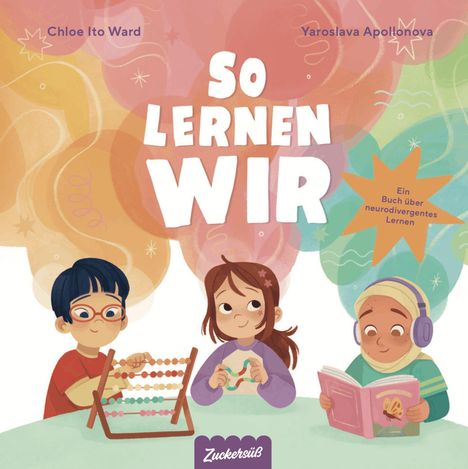 "So lernen wir. Ein Buch über neurodivergentes Lernen." Illustration von drei Kindern beim Lernen mit Hilfsmitteln.