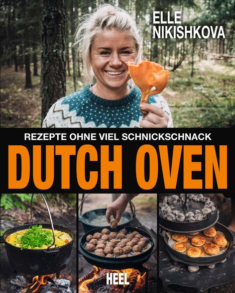 Elle Nikishkova: Dutch Oven - Rezepte ohne viel Schnickschnack, Buch