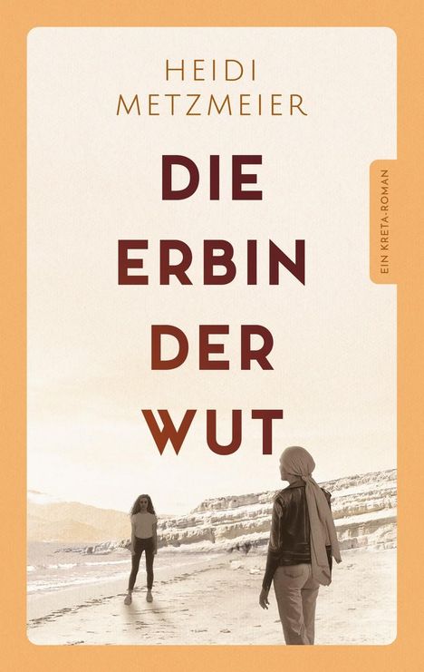 Heidi Metzmeier: Die Erbin der Wut, Buch
