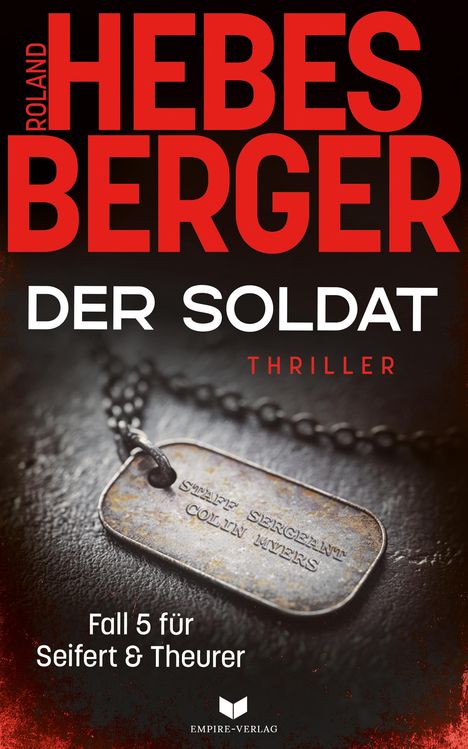 Roland Hebesberger: Der Soldat, Buch