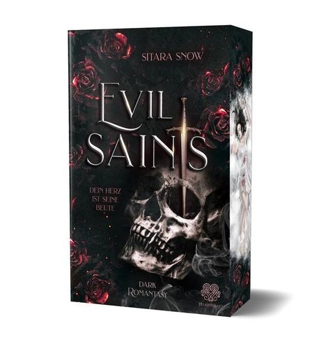 Sitara Snow: Evil Saints - Dein Herz ist seine Beute (Dark Romantasy Einzelband), Buch
