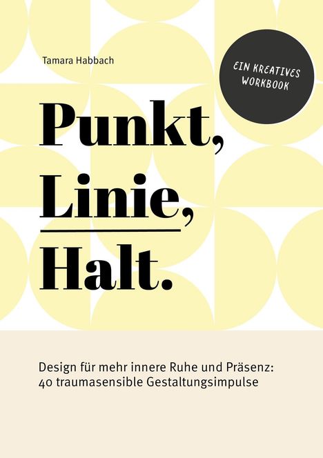 Tamara Habbach: Punkt, Linie, Halt., Buch