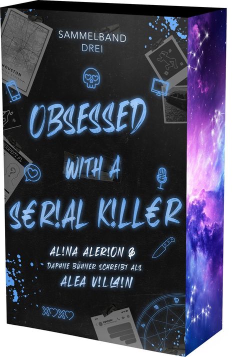 Text: „Sammelband Drei: Obsessed with a Serial Killer, Alina Alerion & Daphne Bühner schreibt als Alea Villain“. Links: Karten, Illustrationen. Rechts: Lila Galaxie mit Sternen.