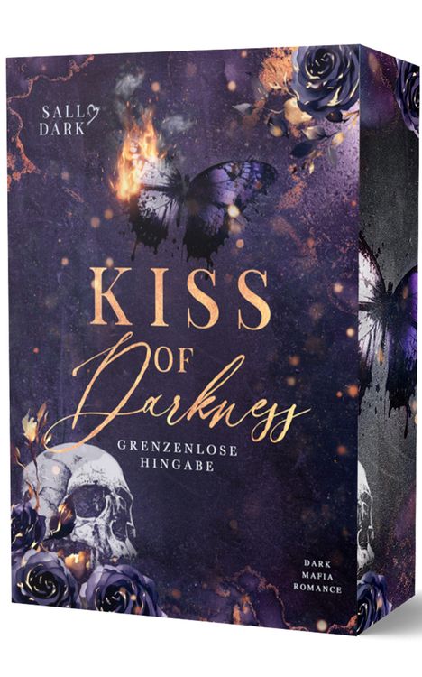 "Kiss of Darkness. Grenzenlose Hingabe. Dark Mafia Romance." Dunkles Design mit Schädel, Schmetterling und Rosen.