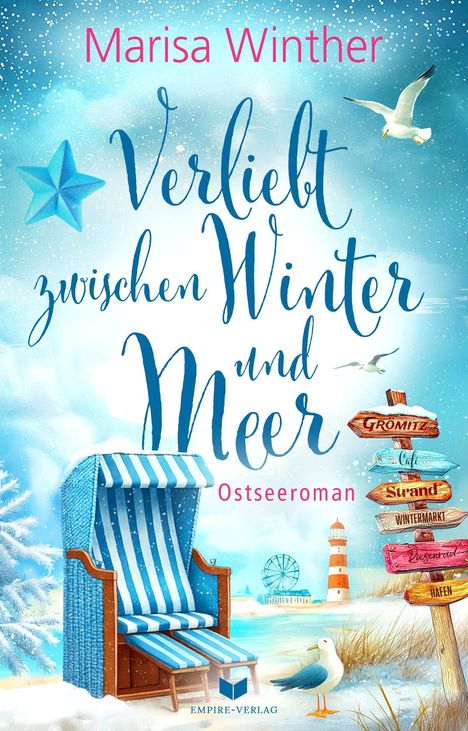 „Verliebt zwischen Winter und Meer. Ostseeroman.“ zeigt Strandkorb, Leuchtturm, Möwen, Wegweiser und schneebedeckte Szene.
