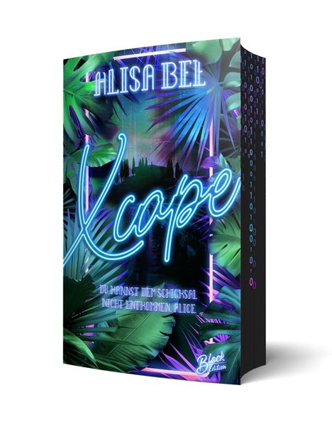 Text: "ALISA BEL," "Xcape," "Du kannst dem Schicksal nicht entkommen, Alice." Dschungel-Thema mit Neonfarben.