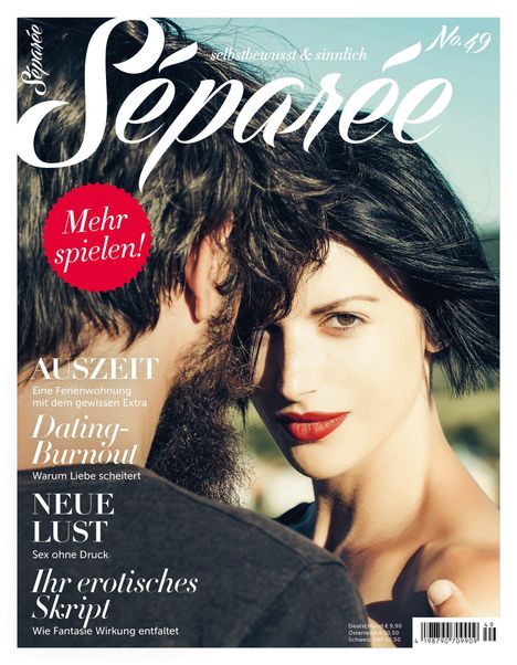 Séparée No. 49, "selbstbewusst & sinnlich", "Mehr spielen!", Themen: Auszeit, Dating-Burnout, Neue Lust, Erotisches Skript.