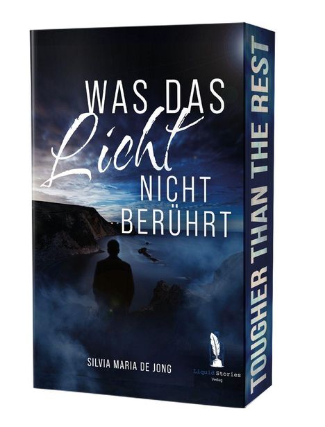 Buchtitel: "WAS DAS Licht NICHT BERÜHRT" von Silvia Maria de Jong. Hintergrund zeigt eine Küste bei Dämmerung.