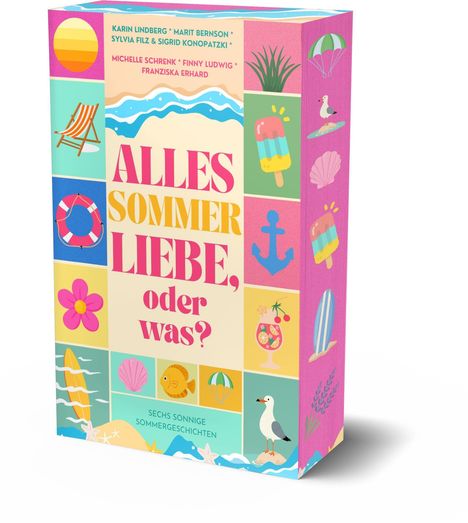 „ALLES SOMMER LIEBE, oder was?“, Autoren und bunte Sommerillustrationen wie Eis, Anker, Liegestuhl, Möwe.