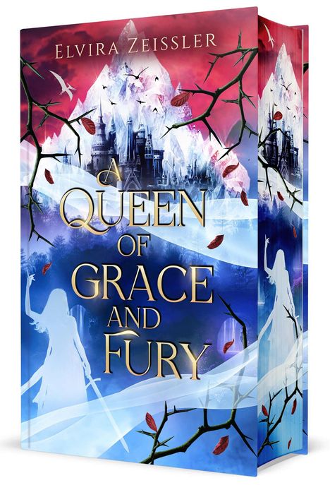 Text: Elvira Zeissler, A Queen of Grace and Fury. 

Illustration: Schloss, Berge, Silhouette einer Frau mit Schwert, Dornenzweige, Blätter.