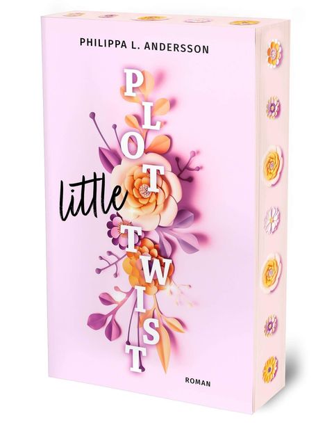 "Little Plot Twist" in Schwarz und Weiß, Phillippa L. Andersson, rosa Cover, Blumenillustration, Roman.