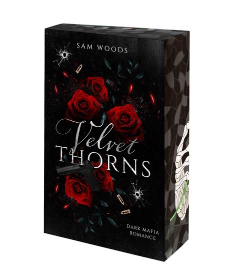 „Sam Woods, Velvet Thorns, Dark Mafia Romance.” Drei rote Rosen, Pistole und Kugeln vor schwarzem Hintergrund.