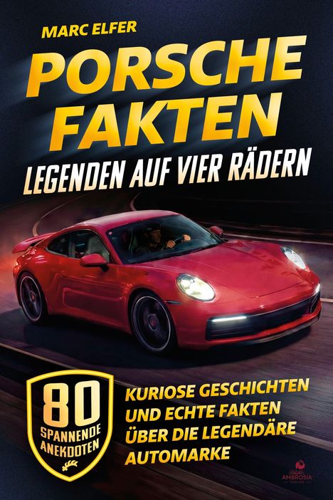 Text: „Porsche Fakten: Legenden auf vier Rädern“. Illustration eines roten Sportwagens auf einer Straße.