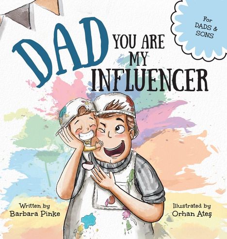 Pinke: Dad, You Are My Influencer (Dad & Son Edition), Buch