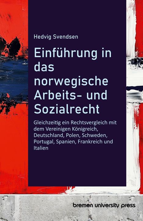 Hedvig Svendsen: Einführung in das norwegische Arbeits- und Sozialrecht, Buch