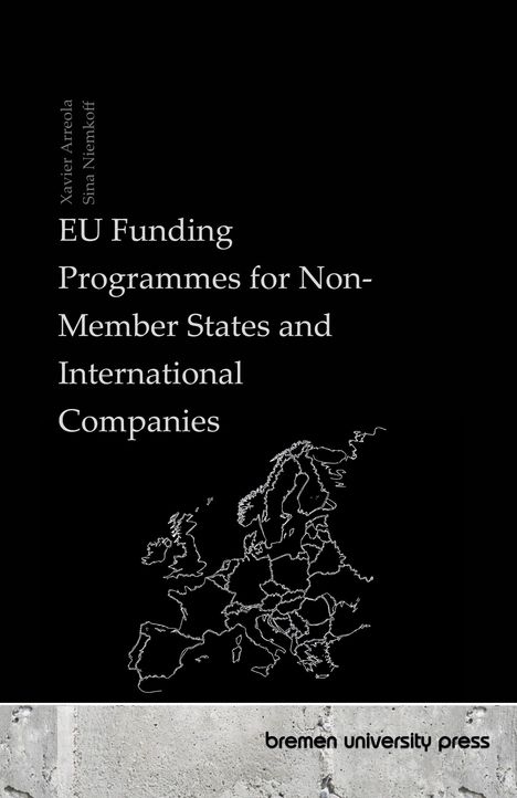 Xavier Arreola: EU Funding Programmes for Non-Member States and International Companies, Buch