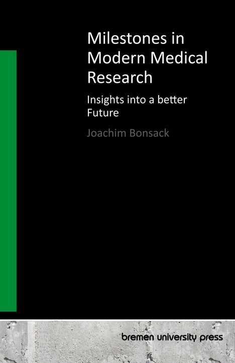 Joachim Bonsack: Milestones in Modern Medical Research, Buch