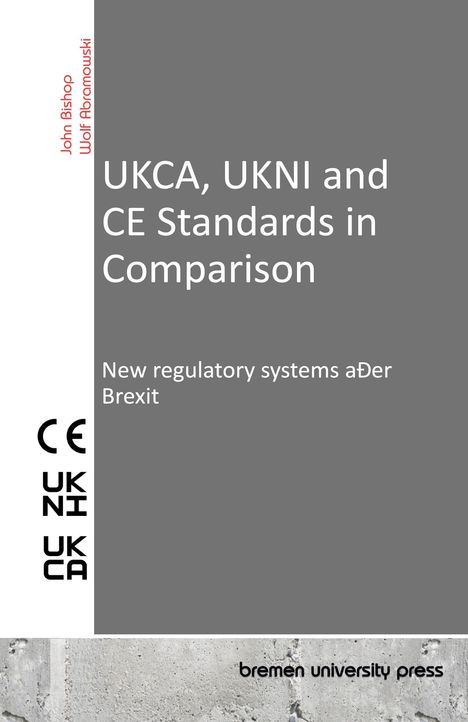 John Bishop: UKCA, UKNI and CE Standards in Comparison, Buch