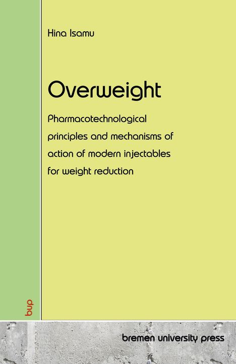 "Hina Isamu", "Overweight", "Pharmacotechnological principles and mechanisms of action of modern injectables for weight reduction". Links grüner Streifen.
