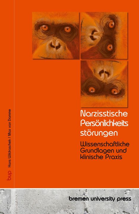 Hans Wildraschek: Narzisstische Persönlichkeitsstörungen, Buch