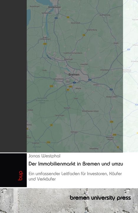 Jonas Westphal: Der Immobilienmarkt in Bremen und umzu, Buch