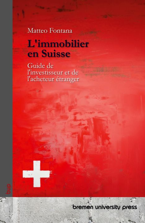 Titel: "L'immobilier en Suisse", Autor: Matteo Fontana. Roter Hintergrund mit weißem Kreuz.