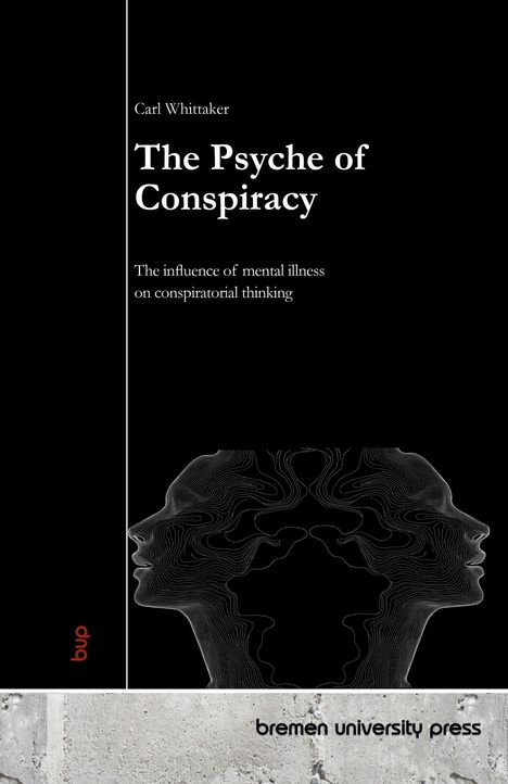 "bremen university press", Titel: "The Psyche of Conspiracy", subtile Grafik von zwei profilseitigen Gesichtern.