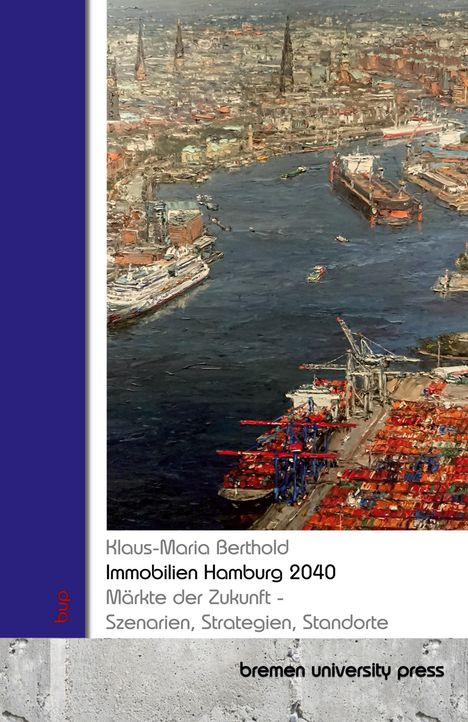 Klaus-Maria Berthold: Immobilien Hamburg 2040, Buch