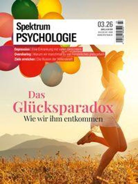 Spektrum Psychologie 03.26. "Das Glücksparadox: Wie wir ihm entkommen." Person mit Ballons in sonniger Landschaft.