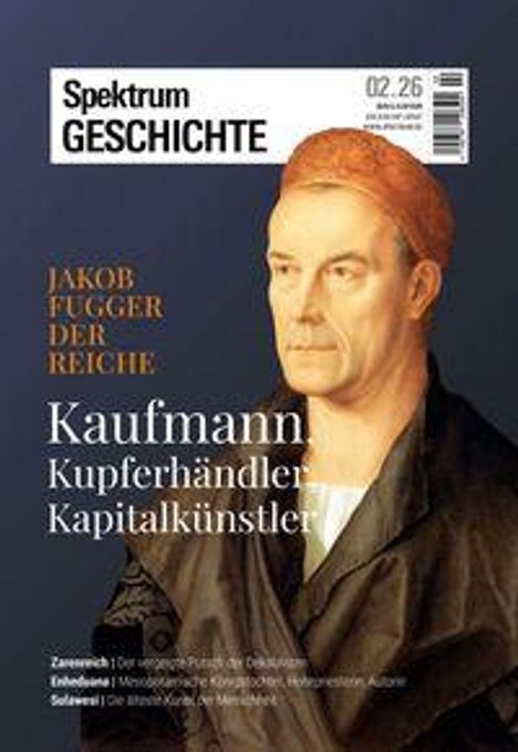 Titel: "Jakob Fugger der Reiche", "Kaufmann, Kupferhändler, Kapitalkünstler". Porträt eines Mannes im Renaissance-Stil.