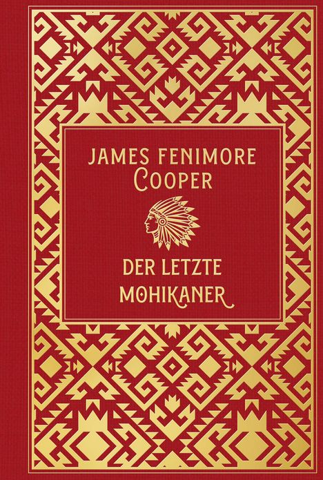 Text: "JAMES FENIMORE COOPER DER LETZTE MOHIKANER." Roter Hintergrund, goldene geometrische Muster.
