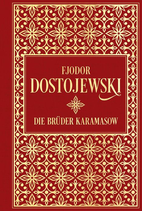 Goldene Verzierungen und Text auf rotem Hintergrund: Fjodor Dostojewski, Die Brüder Karamasow.