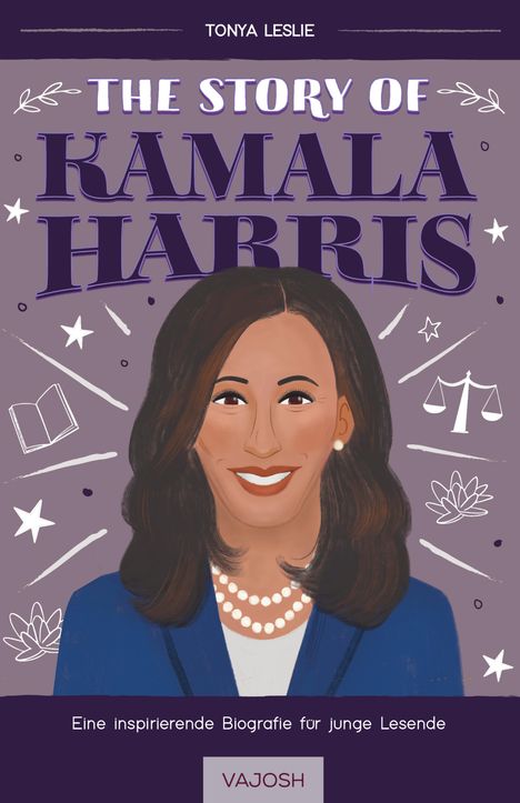 Tonya Leslie: The Story of Kamala Harris, Buch