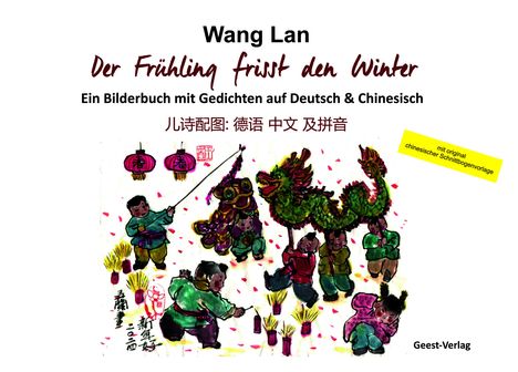 Lan Wang: Der Frühling frisst den Winter, Buch