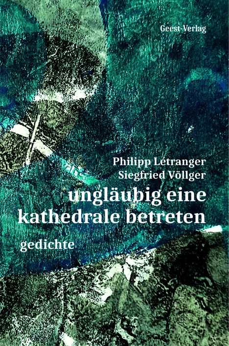 Philipp Létranger: ungläubig eine kathedrale betreten, Buch