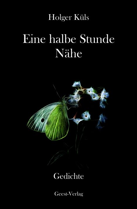 Holger Küls: Eine halbe Stunde Nähe, Buch
