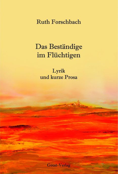 Ruth Forschbach: Das Beständige im Flüchtigen, Buch
