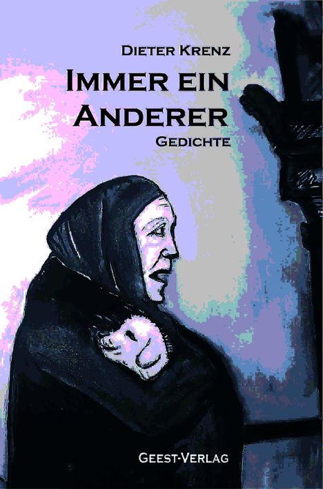 "Dieter Krenz: Immer ein Anderer. Gedichte. Geest-Verlag." Illustration einer Frau im Profil mit Kopftuch.