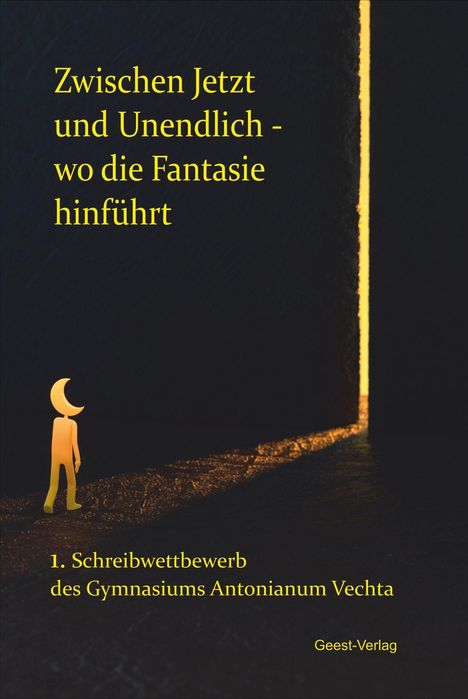 Text: „Zwischen Jetzt und Unendlich - wo die Fantasie hinführt“. Illustration: Mondfigur vor heller Türöffnung.