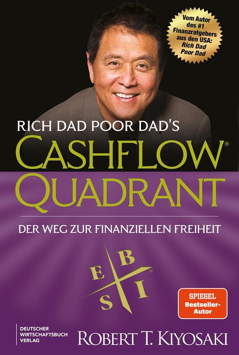 "Rich Dad Poor Dad's Cashflow Quadrant. Der Weg zur finanziellen Freiheit. Robert T. Kiyosaki. Foto eines Mannes."